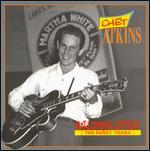 Chet Atkins - Galloping Guitar: The Early Years